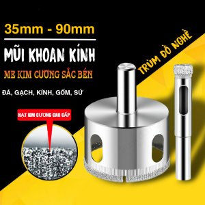 Mũi khoan kính kim cương khoét kiếng gạch men đá cứng bê tông gốm sứ lỗ tròn loại tốt xịn 35mm đến 80mm
