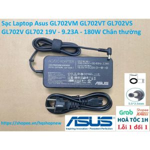 ️[Sạc zin] Sạc Laptop Asus GL702VM GL702VT GL702VS GL702V GL702 19V - 9.23A - 180W Chân thường
