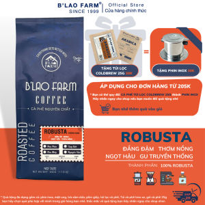 Cà phê Robusta 100% rang mộc BLao Farm - Đắng đậm thơm nồng gu truyền thống dành cho pha phin và pha máy C1