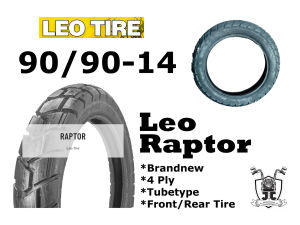90/90-14 LEO RAPTOR 4 PLY TUBETYPE LEO TIRE BRANDNEW