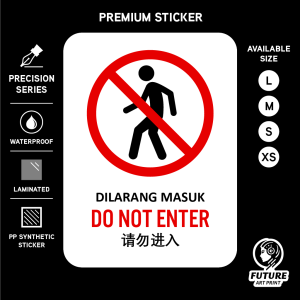Do Not Enter. Dilarang Masuk. Sticker Sign Signage Notice Label. No Entry.