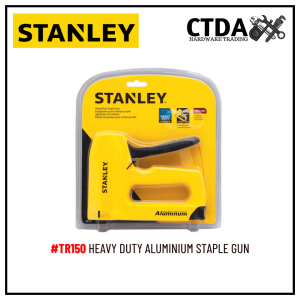 STANLEY #TR150 Heavy Duty Aluminium Staple Gun