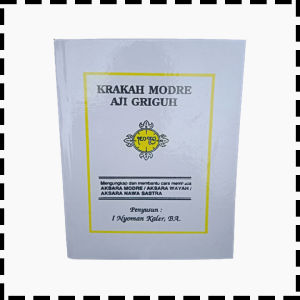 Buku Krakah Modre Aji Griguh Jilid 1 Mengungkap Dan Membantu Cara Membaca Aksara Wayah Nawa Sastra Agama Hindu I Nyoman Kaler