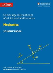 CAIE CAMBRIDGE INTERNATIONAL AS & A LEVEL MATHEMATICS - MECHANICS - STUDENT BOOK - 9780008257750 - HARPER COLLINS - SPEEDBOOKS.MY