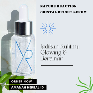 Serum Nature Reaction Crystal Bright Serum Pemutih dan Pencerah Perawatan wajah glowing Serum Wanita Original