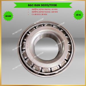 Vòng bi xe tải (bạc đạn) trước trong Cheng Long 9 tấn. Mã số 30313 7313E. KT 65x140x28 bi đũa trụ
