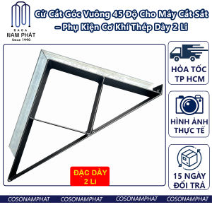 [Giá VAT] Cử Cắt Góc Chuẩn 45 Độ Sat Vuong Hop Máy Sắt Nhom Ong Tron Tam khuôn cat Gia công nhanh Vat