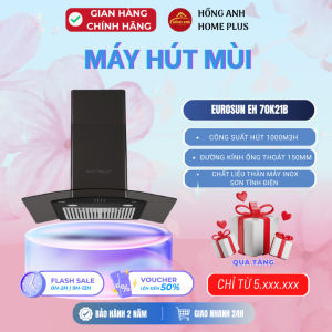 Máy hút mùi kính cong Eurosun EH 70K21B công suất 1000m3h inox sơn tĩnh điện kính cường lực 70cm