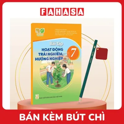 Sách Giáo Khoa Bài Tập Hoạt Động Trải Nghiệm Hướng Nghiệp 7 (Kết Nối) (Chuẩn) - Kèm Bút Chì