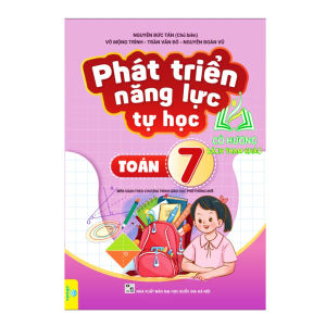 Sách - Phát Triển Năng Lực Tự Học Toán 7 - Biên soạn theo chương trình GDPT mới - ND