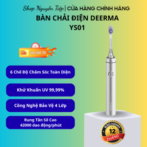 Bàn chải điện Deerma YS01 - Bảo hành chính hãng 12 tháng - 6 chế độ làm sạch khử Khuẩn UV 9999% chống nước.
