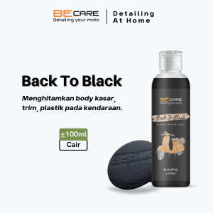 Penghitam Body Plastik Kasar - BACK to BLACK PERMANENT BeCare Detailing - Plastic Trim Restorer - Penghitam Plastik Kasar - Penghitam Dasboard - Penghitam Plastik Bertekstur - Penghitam Cover Knalpot Mesin Grill - Restorasi Plastik Kasar Motor dan Mobil