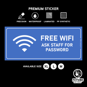 Free WIFI Ask Staff For Password. Premium Sticker Sign Notice Signage. Internet Access Broadband.