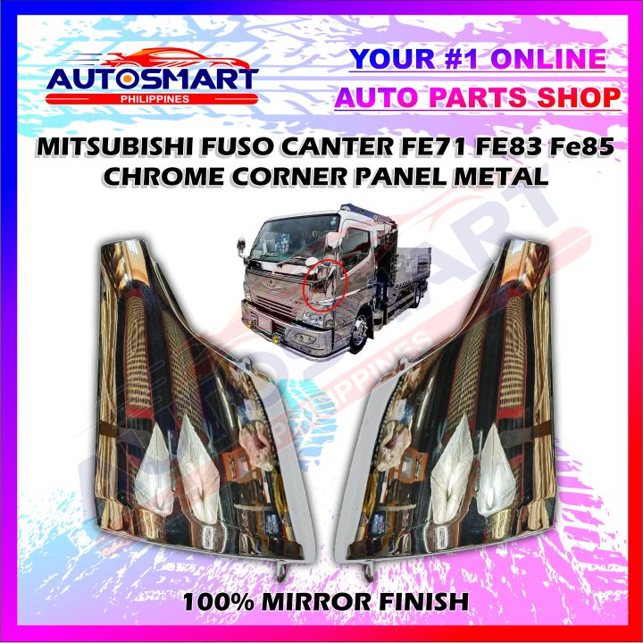 Mitsubishi Fuso Canter FE71 FE83 FE85 CHROME CORNER PANEL METAL