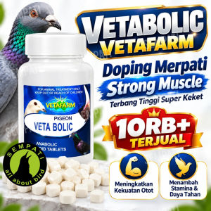 SEMPATI Vetabolic Vetafarm Import 100% Original Suplemen Vitamin Burung Merpati Balap Pertumbuhan Tulang Penguat Otot Stamina Energi Fisik Pigeon Balap Kolong Tinggian Giring Keket Full Power