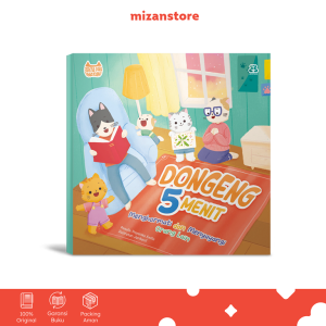 Bentang Kids - Buku Anak Dongeng 5 Menit Menghormati dan Menyayangi Orang Lain Soft Cover - Mizan