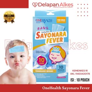 OneHealth Sayonara Fever isi 10 Pcs Plester Kompres Demam Anak / Bayi Penurun Panas Cooling Sheet