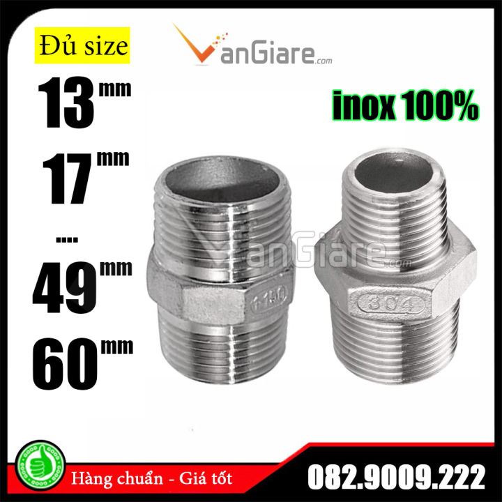 Kép nối 2 đầu ren ngoài inox 304 phi 9.6 13 17 21 27 34 42 49 60 ...