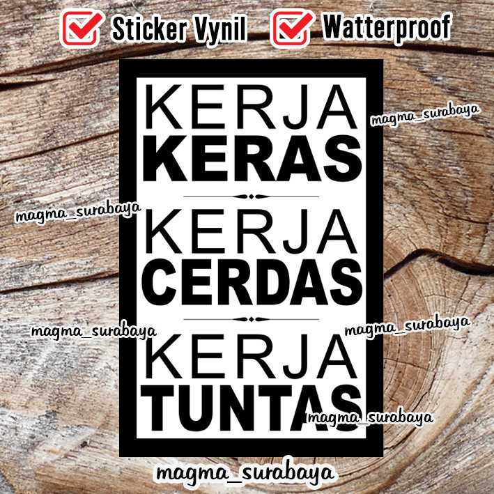 Stiker Kerja keras kerja cerdas kerja tuntas | Lazada Indonesia