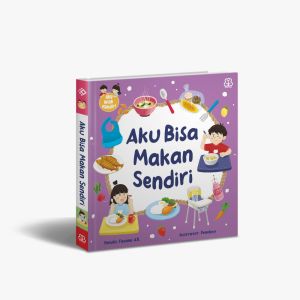 Aku Bisa Makan Sendiri - Fayanna Ailisha Davianny [BOARDBOOK]