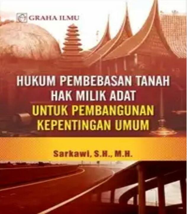 Hukum Pembebasan Tanah Hak Milik Adat Untuk Pembangunan Kepentingan ...