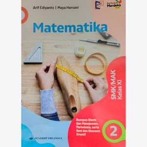 Buku Paket Matematika Rumpun Bisnis Kelas 11 SMK Matematika Rumpun Bisnis 12 SMK
