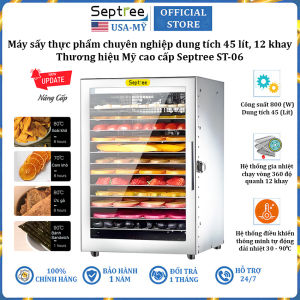 Máy sấy thực phẩm 12 khay dung tích 45 lít thương hiệu cao cấp Septree ST-06 - Bảng điều khiển điện tử - Hàng Chính Hãng