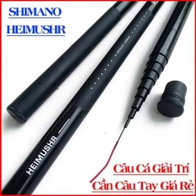Cần Câu Cá SHIMANO HEIMUSHR Giá Rẻ - Cần Câu Tay Carbon - Cần Câu Đài Đủ Size ( 6m3 5m4 4m5 3m6)