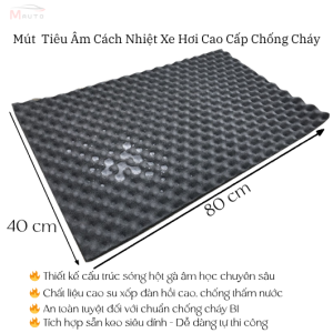 Mút  Cách Âm Ô Tô Miếng Dán Chống Ồn Xe Hơi Tiêu Âm Ô Tô Buồng Loa Cách Nhiệt Chống Cháy B1 Có Keo Cao Cấp 50x80cm
