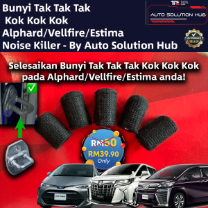 Noise Killer - Bunyi Tak/Kok/Klok/Tok AlphardVellfireEstima ANH10 ANH20AGH30 Estima ACR30ACR50