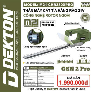 Máy Cắt Tỉa Hàng Rào Dùng Pin 21V Dekton M21-CHR330XPRO Động cơ Không Chổi Than Chân Pin phổ Thông