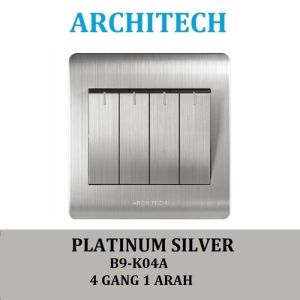 ARCHITECH PLATINUM B9-K04A Sakelar/Saklar/CETEKAN Lampu 4 Gang 1 Arah platinum silver