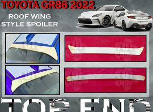 TOYOTA GR86 2022 ROOF WING SPOILER MATERIAL ABS TOP WING SPOILER TOP SPOILER GRASS SPOILER CAR BODYKIT