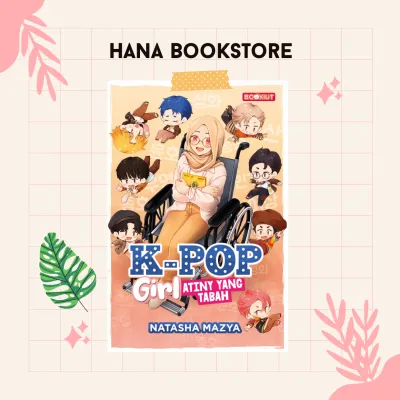 Novel Bookiut | K-Pop Girl: Atiny Yang Tabah [Hana Bookstore]