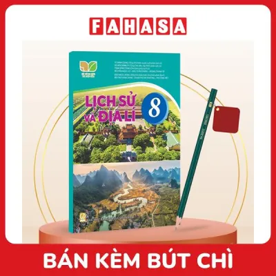 Sách Giáo Khoa Lịch Sử Và Địa Lí 8 (Kết Nối) (Chuẩn) - Kèm Bút Chì