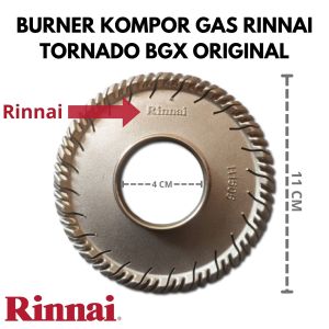 BURNER BGX TORNADO KOMPOR GAS RINNAI ORIGINAL
