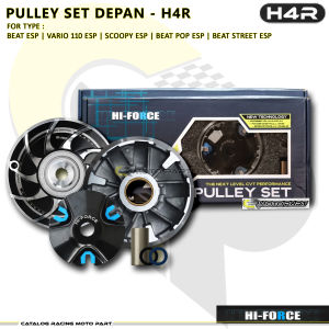 H4R HI-FORCE PULLEY SET RUMAH ROLLER PULLY BEAT ESP POP SCOOPY ESP VARIO 110 ESP