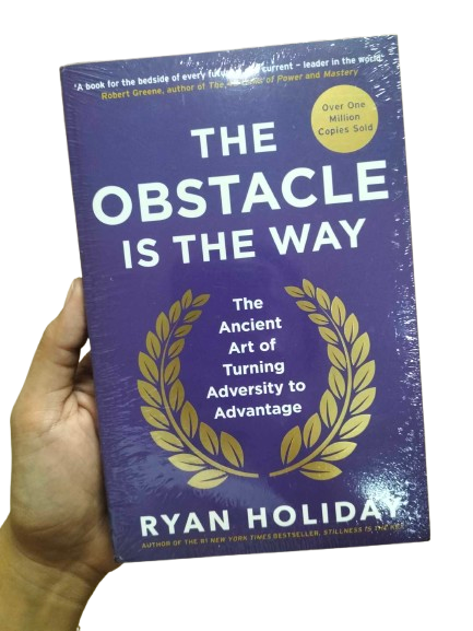 The Obstacle is the Way: The ancient art of turning adversity into