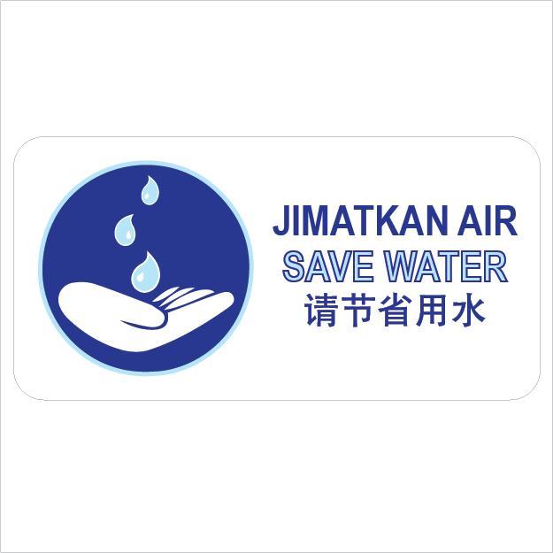 SAVE WATER / JIMATKAN AIR PVC SIGN STICKER 105X210MM | Lazada