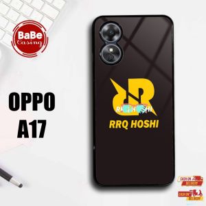 Casing Oppo A17 Terbaru Case Rrq Oppo A17 Hardcase Softcase Premium Glosy Terlaris Termurah
