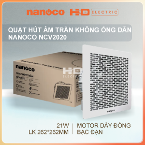 Quạt hút âm trần không ống dẫn Nanoco NCV1520/ NCV2020 - hàng chính hãng
