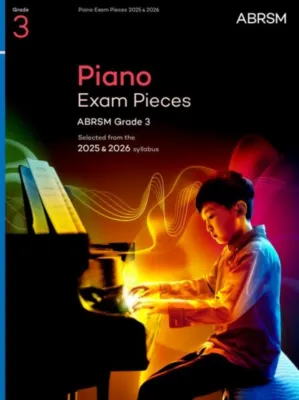 Piano Exam Pieces 2025 & 2026 ABRSM Grade 3 : Selected from the 2025 & 2026 syllabus by ABRSM (UK edition null)