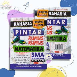 BUKU RAHASIA LENGKAP DAN MUDAH: PINTAR RUMUS-RUMUS MATEMATIKA UNTUK SMA/MA/ SMK/MAK KELAS X XI XII