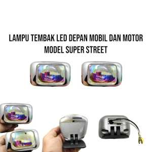 LAMPU TEMBAK LED DEPAN MOBIL DAN MOTOR MODEL SUPER STREET PNP RX KING NINJA CBR DLL WJY555
