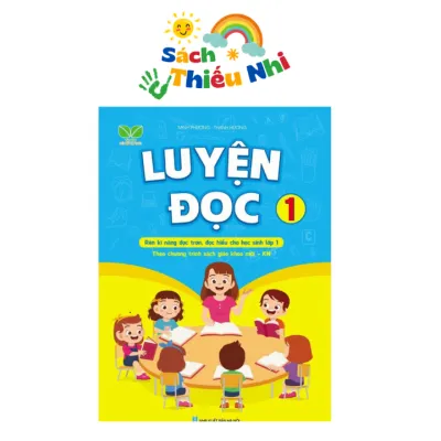 Sách - Luyện Đọc Lớp 1 - Theo chương tình sách giáo khoa mới Kết Nối tri thức