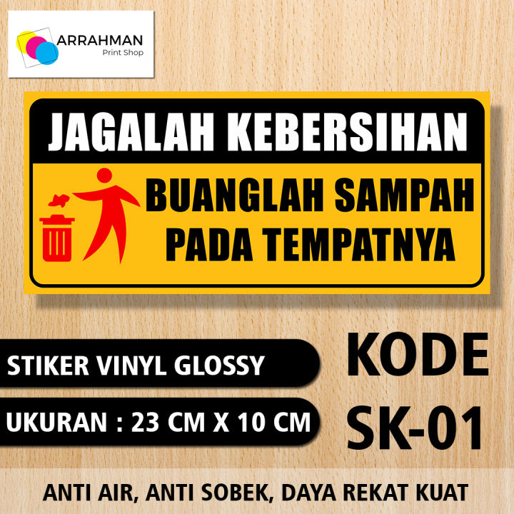 Stiker JAGALAH KEBERSIHAN BUANGLAH SAMPAH PADA TEMPATNYA Bahan Vinyl ...