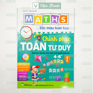 Sách - Bé Chinh Phục Toán Tư Duy Tập 1 Cho Bé 4 - 6 Tuổi - Sắc Màu Toán Học