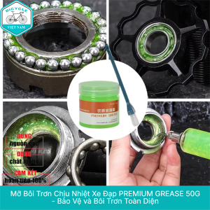 Mỡ Bôi Trơn Chịu Nhiệt Xe Đạp PREMIUM GREASE 50G – Bảo Vệ Toàn Diện