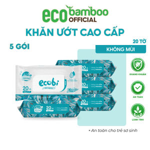 [ECOBAMBOO OFFICIAL]_Combo 05 gói khăn ướt cho bé cao cấp Ecobi gói 20 tờ 110g không mùi không  không parabens