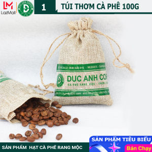 Túi Thơm Cà Phê 100g Nguyên Hạt Chọn Lọc Rang Mộc An Toàn - Hương Thơm Tự Nhiên - Khử Mùi Quần Áo Trên OTO - DUC ANH COFFEE